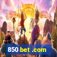 850 bet .com